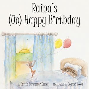 Award-Winning Children's book — Raina's (Un) Happy Birthday