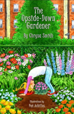Award-Winning Children's book — The Upside-Down Gardener