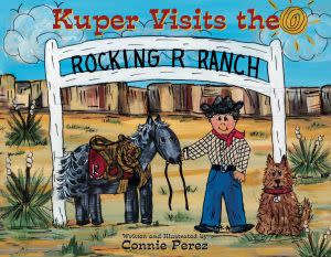 Award-Winning Children's book — Kuper Visits the Rocking R Ranch