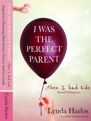 Award-Winning Children's book — I was the Perfect Parent...then I had kids.