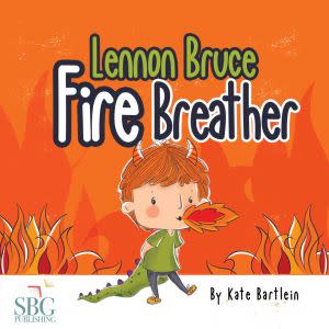 Award-Winning Children's book — Lennon Bruce Fire Breather