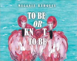 Award-Winning Children's book — To Be Or Knot To Be