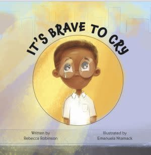Award-Winning Children's book — It's Brave to Cry