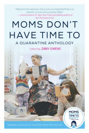 Award-Winning Children's book — Moms Don’t Have Time To: A Quarantine Anthology