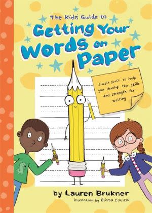Award-Winning Children's book — The Kids' Guide to Getting Your Words on Paper: Simple Stuff to Build the Motor Skills and Strength for Handwriting