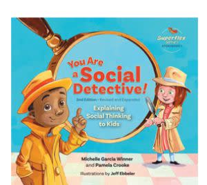 Award-Winning Children's book — You Are a Social Detective! Explaining Social Thinking to Kids, 2nd Edition