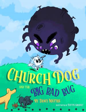 Award-Winning Children's book — Church Dog and the Big Bad Bug