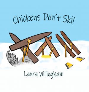 Award-Winning Children's book — Chickens Don't Ski