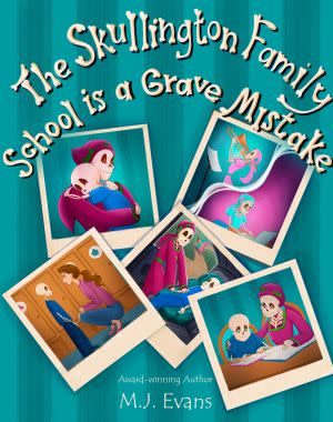 Award-Winning Children's book — The Skullington Family School is a Grave Mistake