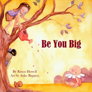 Award-Winning Children's book — Be You Big