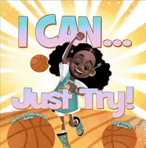 Award-Winning Children's book — I Can...Just Try!