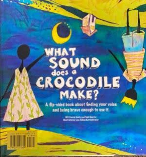 Award-Winning Children's book — What Sound Does A Crocodile Make?