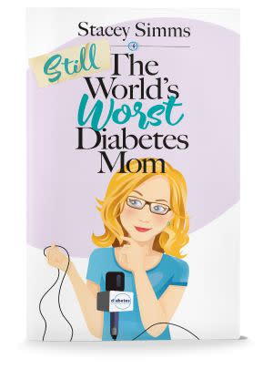 Award-Winning Children's book — Still The World's Worst Diabetes Mom