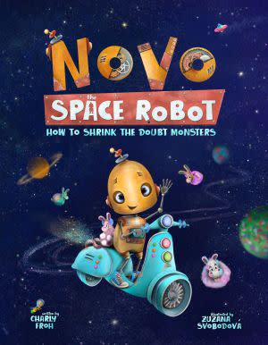 Award-Winning Children's book — Novo the Space Robot: How to Shrink the Doubt Monsters