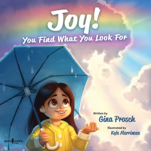 Award-Winning Children's book — Joy! You Find What You Look For