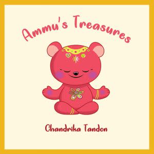 Award-Winning Children's book — Ammu's Treasures by Chandrika Tandon