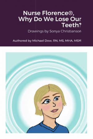 Award-Winning Children's book — Nurse Florence®, Why Do We Lose Our Teeth?