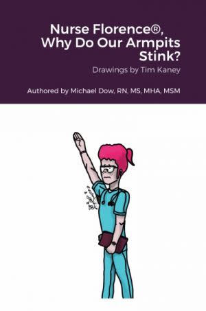 Award-Winning Children's book — Nurse Florence®, Why Do Our Armpits Stink?