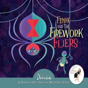 Award-Winning Children's book — Fenix and the Firework Fliers: A Dance-It-Out Creative Movement Story