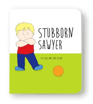 Award-Winning Children's book — Stubborn Sawyer