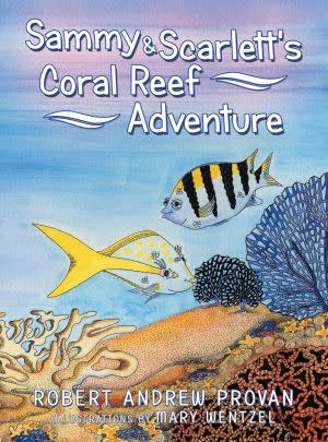 Award-Winning Children's book — Sammy & Scarlett's Coral Reef Adventure