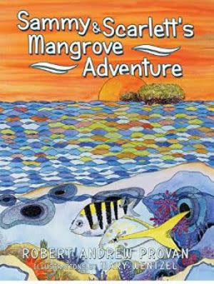 Award-Winning Children's book — Sammy & Scarlett's Mangrove Adventure