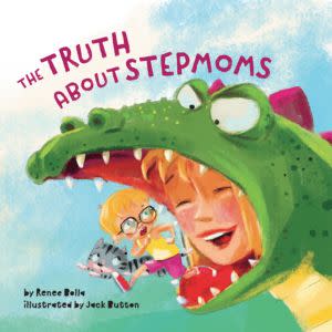 Award-Winning Children's book — The Truth About Stepmoms