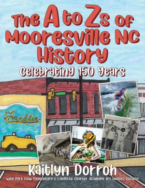 Award-Winning Children's book — The A to Zs of Mooresville NC History