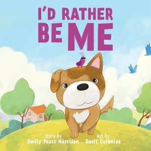 Award-Winning Children's book — I'd Rather Be Me