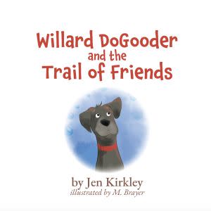 Award-Winning Children's book — Willard DoGooder and the Trail of Friends