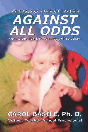 Award-Winning Children's book — Against All Odds: Your Students Life Journey with Autism