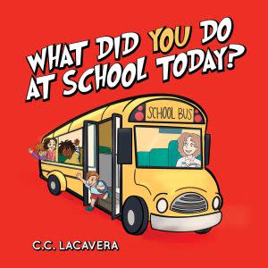 Award-Winning Children's book — What did you do at school today?