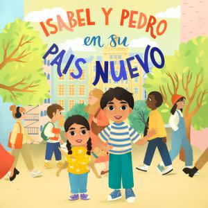 Award-Winning Children's book — Isabel y Pedro en su Pais Nuevo