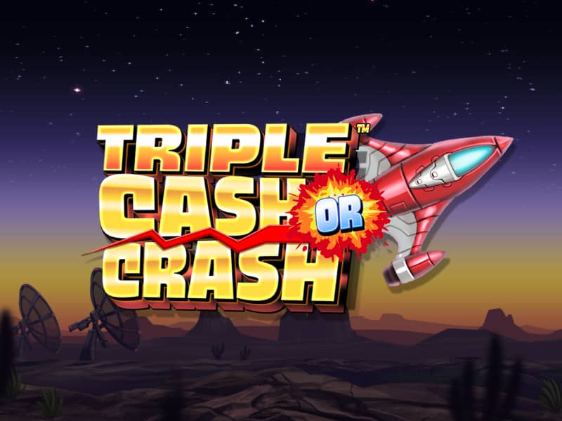 Triple Cash or Crash