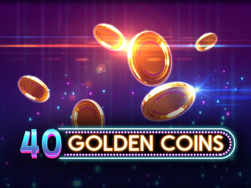 40 Golden Coins