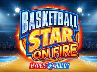 Basketball Star on Fire