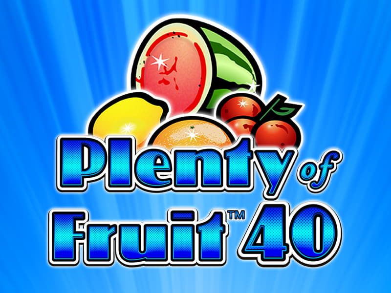 Plenty of Fruit 40