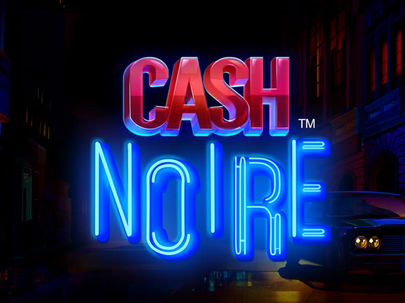 Cash Noire