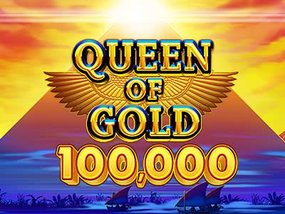 Queen of Gold 100,000