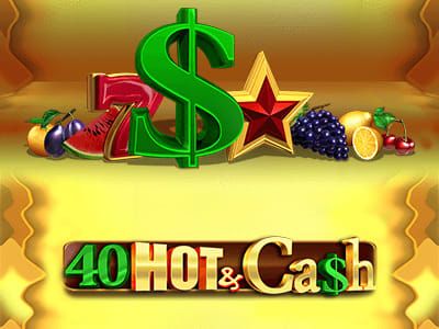 40 Hot and Cash