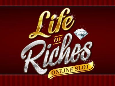Life of Riches