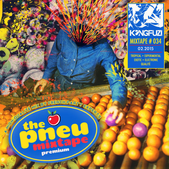 Mixtape KONGFUZI #34: The PNEU Tape Mixtape KONGFUZI #34: The PNEU Tape