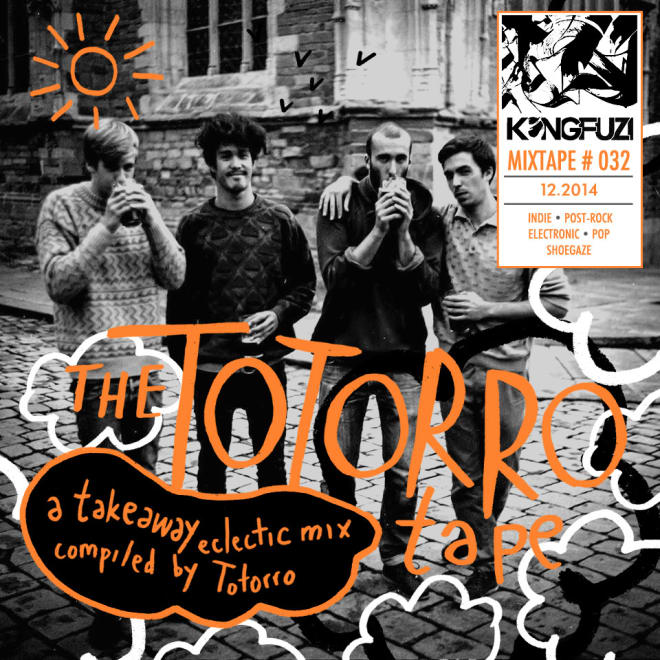 Mixtape KONGFUZI #32: The TOTORRO Tape Mixtape KONGFUZI #32: The TOTORRO Tape