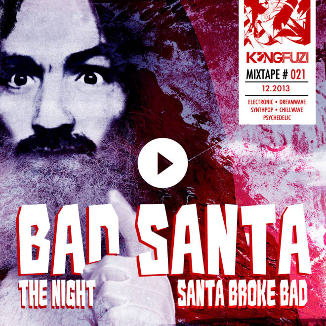 Mixtape KONGFUZI #21 : Bad Santa Mixtape KONGFUZI #21 : Bad Santa