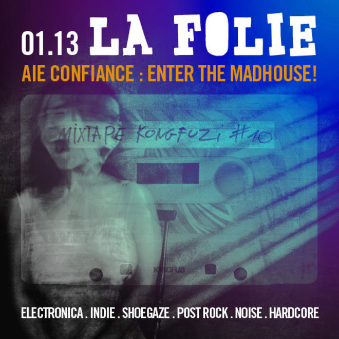 Mixtape KONGFUZI #10 : LA FOLIE Mixtape KONGFUZI #10 : LA FOLIE