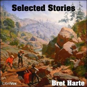 Selected Stories of Bret Harte