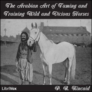 Arabian Art of Taming and Training Wild and Vicious Horses