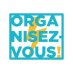 Organisez-vous!