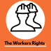 The Workers Rights The Workers Rights