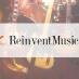 ReinventMusic